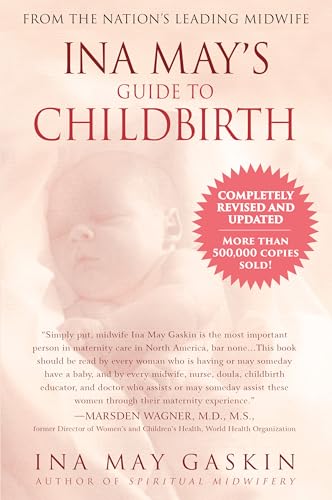 Ina May&#039;s Guide to Childbirth: Updated With New Material